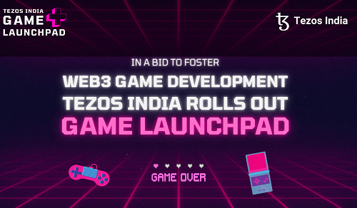 In a bid to foster Web3 Games Development, Tezos India rolls out Game Launchpad