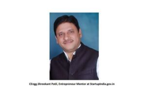 CEngg.Shreekant Patil, Entrepreneur Mentor at StartupIndia.gov.in