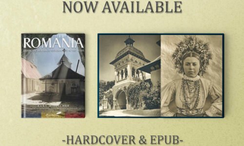 Romania: Landscape, Buildings, National Life in the 1930s by Kurt Hielscher now available from Histria Books