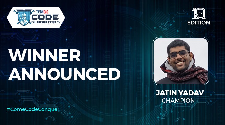 IIT Delhi graduate Jatin Yadav emerges as the Champion in the 10th thrilling edition of  Code Gladiators 2023