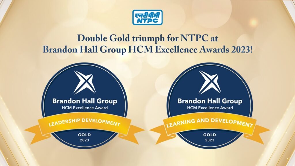 NTPC Wins 2 Gold Awards in Brandon Hall Group HCM  Excellence Awards 2023