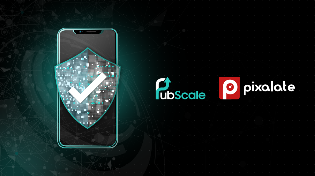 PubScale Partners with Ad Fraud Prevention Company Pixalate to Safeguard App Publishers
