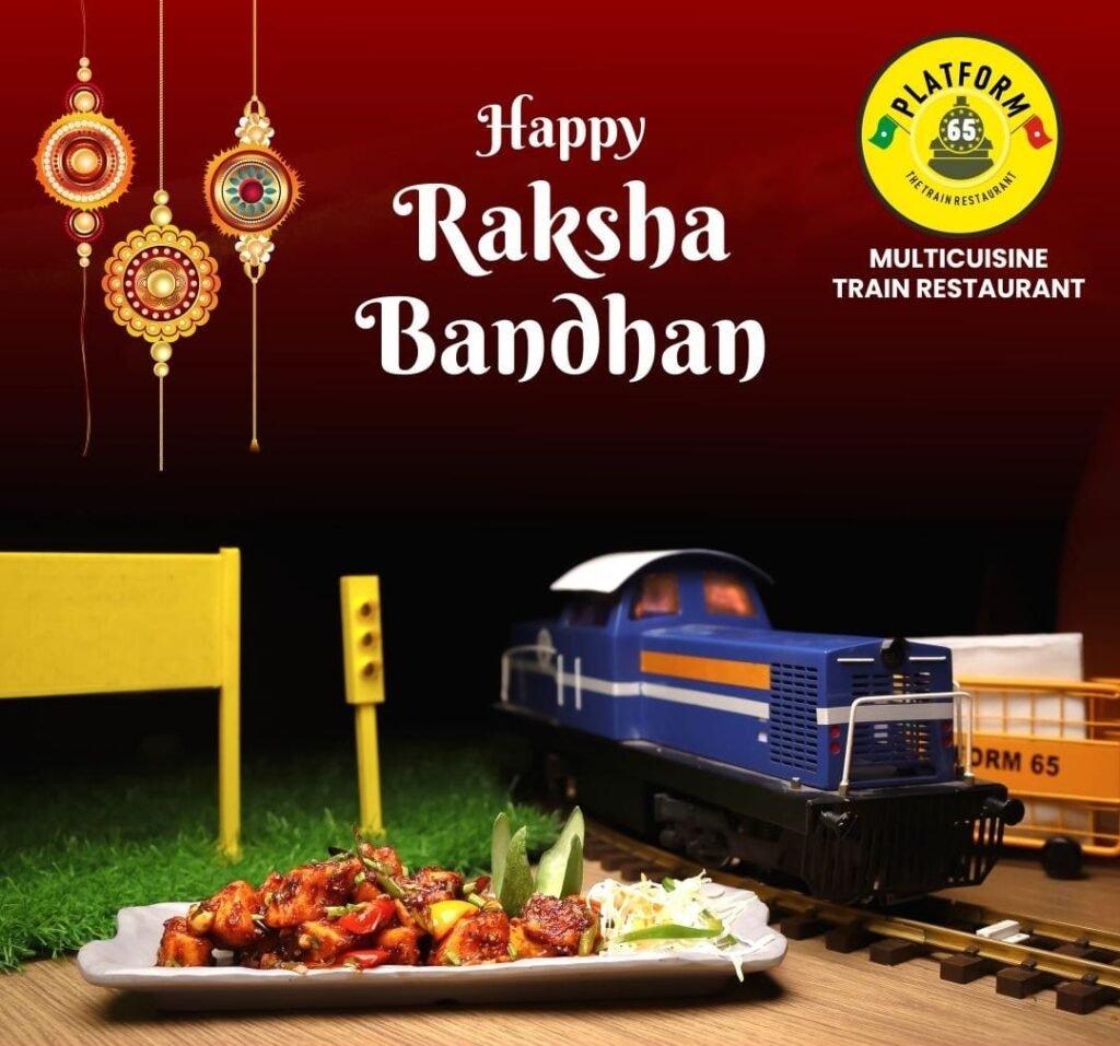 Celebrate Sibling Love with a Flavorful Twist on Raksha Bandhan at Platform 65 Restaurant