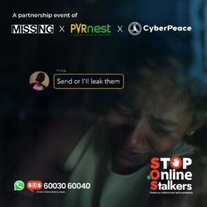 SOS Stop Online Stalkers Campaign launched by Missing Link Trust, CyberPeace and PVR INOX Cinemas