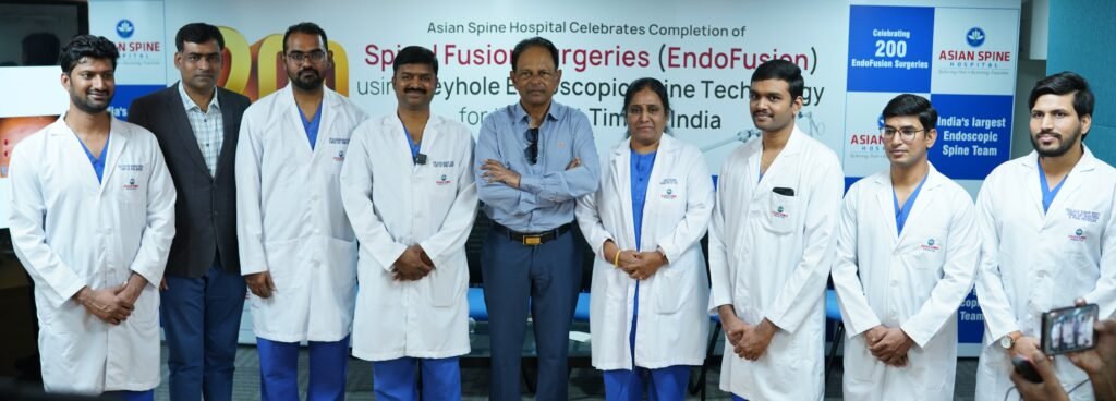 Asian Spine Hospital Celebrates Milestone: Completion of 200 Successful Spinal Fusion Surgeries (EndoFusion) using Keyhole Endoscopic Spine Technology for the first time in India