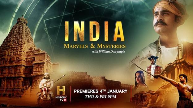 Ancient Wonders, Forgotten Stories and Enduring Questions Explored In HistoryTV18’s Original Docuseries India: Marvels & Mysteries with William Dalrymple